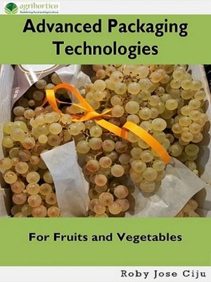 cover image of Advanced Packaging Technologies For Fruits and Vegetables